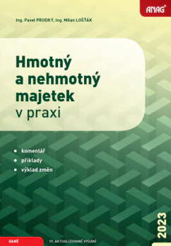 Hmotný a nehmotný majetek v praxi 2023 19. aktualizované Anag