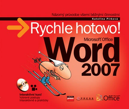 Microsoft Office Word 2007. Rychle hotovo! Computer Press