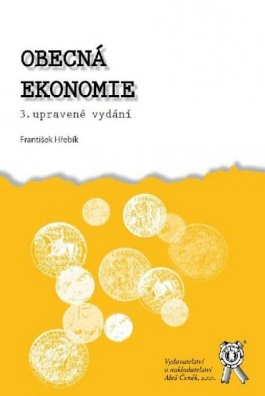Obecná ekonomie, 3. vydání Aleš Čeněk s.r.o. Obecná ekonomie, 3. vydání Aleš Čeněk s.r.o.
