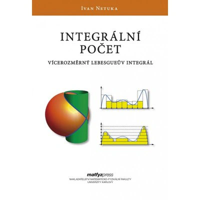 Integrální počet - Vícerozměrný Lebesgueův integrál Matfyzpress