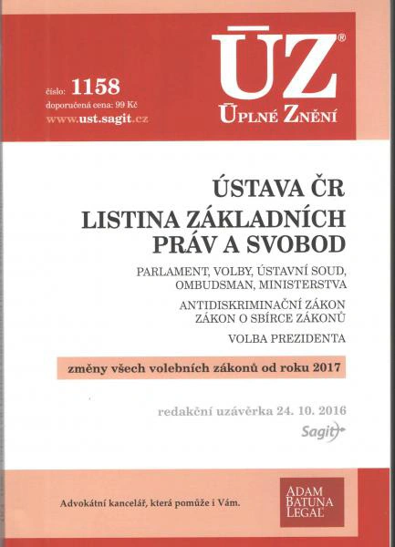 ÚZ č.1158 Ústava ČR, Listina základních práv a svobod 2016 Nakladatelství Sagit ÚZ č.1158 Ústava ČR, Listina základních práv a svobod 2016 Nakladatelství Sagit