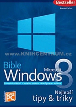 Bible Windows 8 - Nejlepší tipy a triky Zoner Press