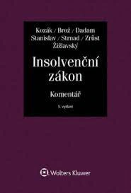 Insolvenční zákon. Nařízení Rady (ES) o úpadkovém řízení, komentář, 2. vydání Wolters Kluwer ČR, a. s.