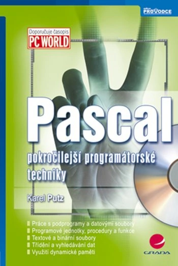 Pascal - pokročilejší programátorské techniky Grada Pascal - pokročilejší programátorské techniky Grada