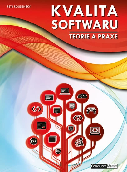 Kvalita softwaru - Teorie a praxe Computer Media