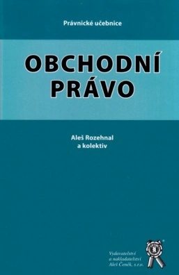Obchodní právo Aleš Čeněk s.r.o. Obchodní právo Aleš Čeněk s.r.o.