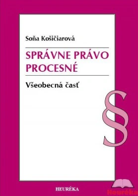 Správne právo procesné - všeobecná časť HEURÉKA