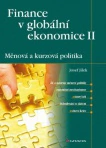 Finance v globální ekonomice II: Měnová a kurzová politika Grada Finance v globální ekonomice II: Měnová a kurzová politika Grada