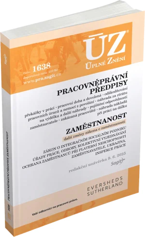 ÚZ č.1638 Pracovněprávní předpisy, Zaměstnanost, Odškodňování a náhrady, Odbory, Inspekce práce Nakladatelství Sagit