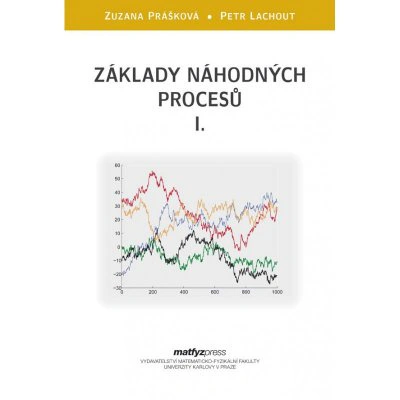 Základy náhodných procesů I. Matfyzpress