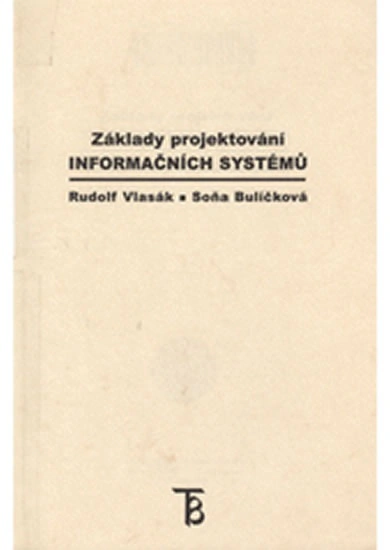 Základy projektování informačních systémů Karolinum Základy projektování informačních systémů Karolinum