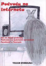 Podvody na internetu (jak se dělají podvody) Nová Forma Podvody na internetu (jak se dělají podvody) Nová Forma