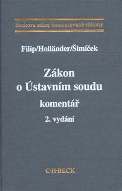 Zákon o Ústavním soudu, 2. vydání C.H.Beck Zákon o Ústavním soudu, 2. vydání C.H.Beck