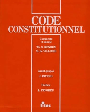 Code constitutionnel: Commenté et annoté 1995 Litec
