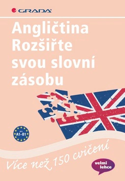 Angličtina - Rozšiřte svou slovní zásobu Grada Angličtina - Rozšiřte svou slovní zásobu Grada