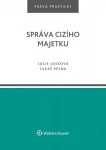 Správa cizího majetku Wolters Kluwer ČR, a. s. Správa cizího majetku Wolters Kluwer ČR, a. s.