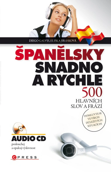 Španělsky snadno a rychle 500 hlavních slov a frází:kniha +CD EDIKA Španělsky snadno a rychle 500 hlavních slov a frází:kniha +CD EDIKA