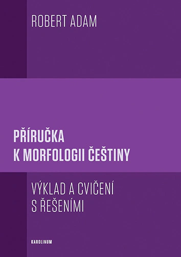 Příručka k morfologii češtiny Karolinum
