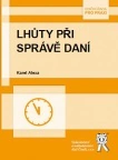Lhůty při správě daní Aleš Čeněk s.r.o.