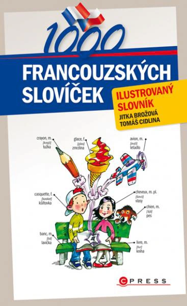 1000 francouzských slovíček-ilistrovaný slovníček EDIKA 1000 francouzských slovíček-ilistrovaný slovníček EDIKA