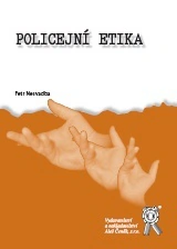 Policejní etika Aleš Čeněk s.r.o. Policejní etika Aleš Čeněk s.r.o.