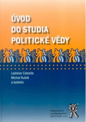 Úvod do studia politické vědy Aleš Čeněk s.r.o. Úvod do studia politické vědy Aleš Čeněk s.r.o.