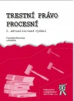 Trestní právo procesní, 2. vydání Aleš Čeněk s.r.o.