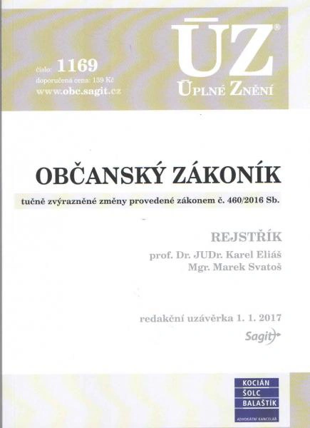 ÚZ č.1169 Občanský zákoník 2017 Nakladatelství Sagit ÚZ č.1169 Občanský zákoník 2017 Nakladatelství Sagit