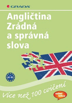 Angličtina - Zrádná a správná slova Grada