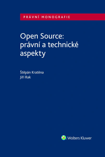 Open Source: právní a technické aspekty Wolters Kluwer ČR, a. s.