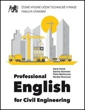 Professional English for Civil Engineering České vysoké učení technické v Praze Professional English for Civil Engineering České vysoké učení technické v Praze