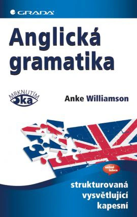 Anglická gramatika mrknutím oka Grada Anglická gramatika mrknutím oka Grada