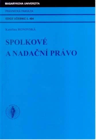 Spolkové a nadační právo Masarykova univerzita Brno