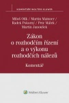 Zákon o rozhodčím řízení (č. 216/1994 Sb.), 2. vyd. - komentář Wolters Kluwer ČR, a. s. Zákon o rozhodčím řízení (č. 216/1994 Sb.), 2. vyd. - komentář Wolters Kluwer ČR, a. s.