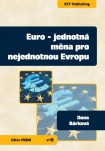 Euro - jednotná měna pro nejednotnou Evropu KEY Publishing