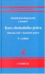 Kurs obchodního práva Obecná část. Soutěžní právo, 5.vydání C.H.Beck Kurs obchodního práva Obecná část. Soutěžní právo, 5.vydání C.H.Beck