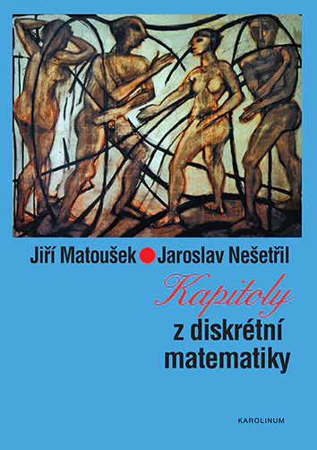 Kapitoly z diskrétní matematiky Karolinum Kapitoly z diskrétní matematiky Karolinum