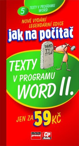 Texty v programu Word II. (Jak na počítač) Computer Press