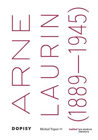 Dopisy (Arne Laurin 1889-1945) Institut pro studium literatury