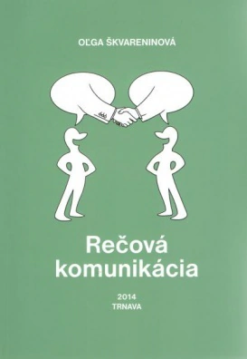 Rečová komunikácia Univerzita sv. Cyrila a Metoda v Trnave