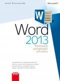 Microsoft Word 2013: Podrobná uživatelská příručka Computer Press Microsoft Word 2013: Podrobná uživatelská příručka Computer Press