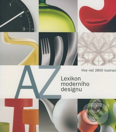 Lexikon moderního designu Nakladatelství Slovart Lexikon moderního designu Nakladatelství Slovart