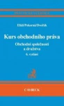 Kurs obchodního práva - obchodní společnosti a družstva, 6. vydání C.H.Beck Kurs obchodního práva - obchodní společnosti a družstva, 6. vydání C.H.Beck