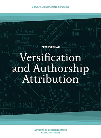 Versification and Authorship Attribution Karolinum