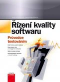 Řízení kvality softwaru Computer Press Řízení kvality softwaru Computer Press