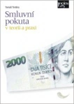Smluvní pokuta v teorii a praxi Nakladatelství Leges
