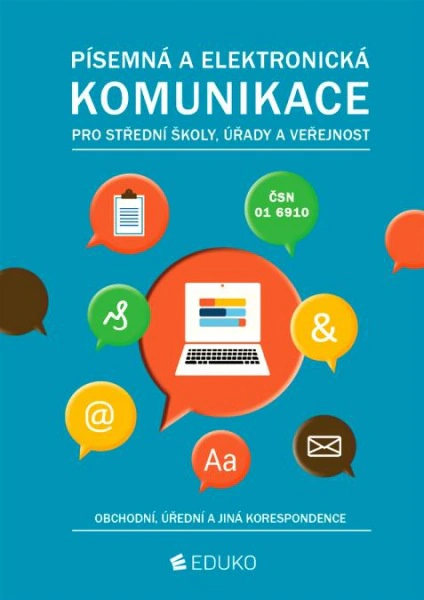 Písemná a elektronická komunikace pro střední školy, úřady a veřejnost Eduko