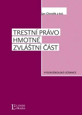 Trestní právo hmotné zvláštní část Linde Praha, a.s.