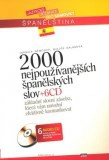 2000 nejpoužívanějších španělských slov + 6CD EDIKA