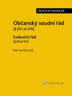 Občanský soudní řád II. Exekuční řád. Praktický komentář Wolters Kluwer ČR, a. s.